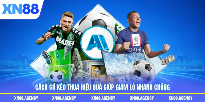 Cách gỡ kèo thua
