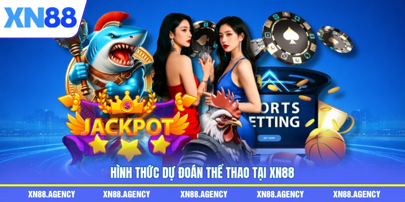 Hình thức dự đoán thể thao tại XN88