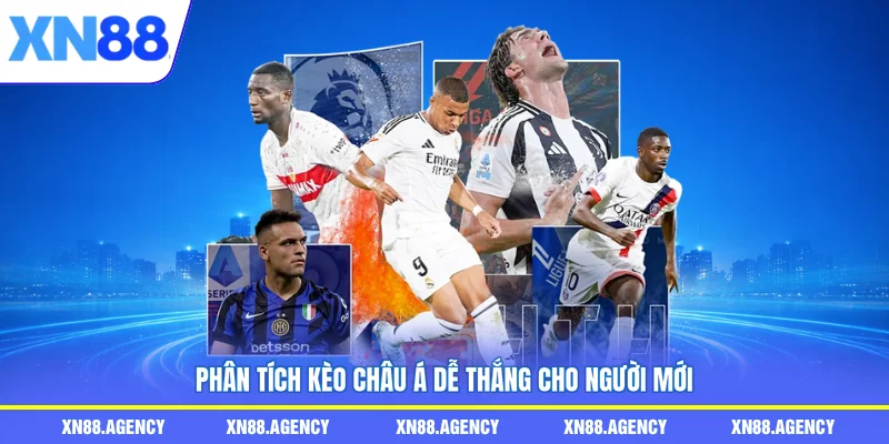 Phân tích kèo châu Á dễ thắng cho người mới